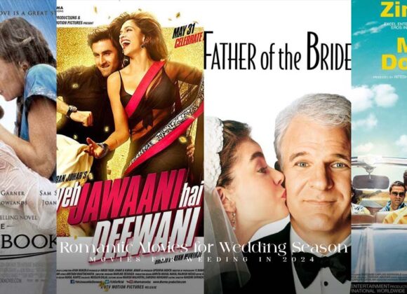 Romantic-Movies-for-the-Wedding-Season